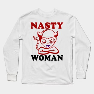 Nasty Woman Long Sleeve T-Shirt